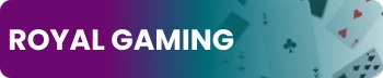 ROYAL GAMING