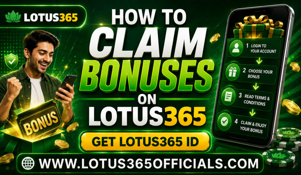 How to Claim Bonuses on Lotus365