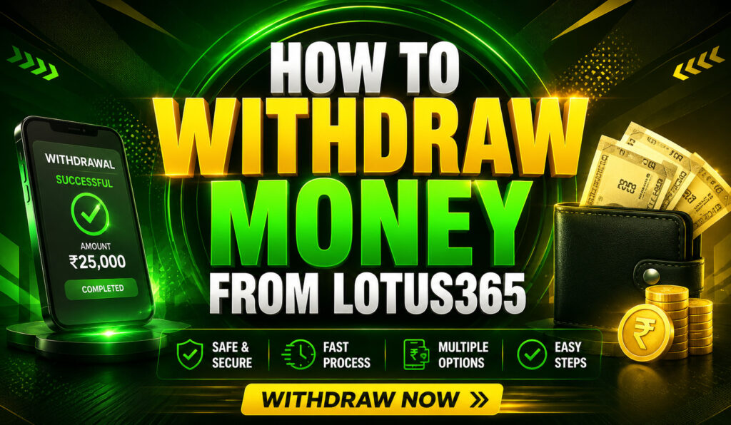 How to Withdraw Money from Lotus365