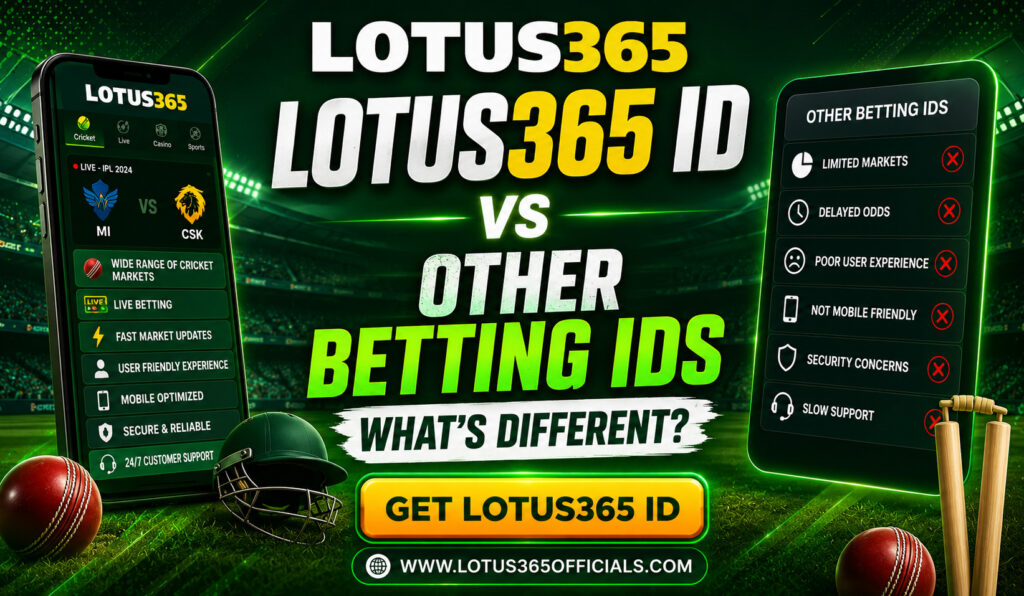 Lotus365 ID vs Other Betting IDs